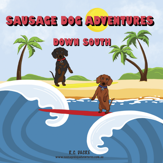 Sausage Dog Adventures - 'Down South'